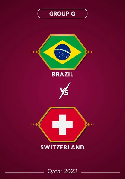 Brazil vs Switzerland Match Football World Cup Qatar 2022 Poster Design