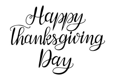 El yazısı metni. Şükran Günün kutlu olsun. Bayram afişi için tebrik kartı şablonu, kartpostal, tebrik kartı. Siyah vektör harfleri beyaz arkaplanda izole edildi