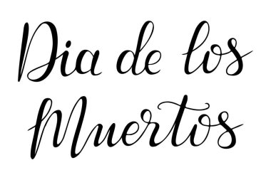 El yazısı metni Dia de los Muertos. Latin Amerika bayram afişi için tebrik kartı şablonu, kartpostal, tebrik kartı. Siyah vektör harfleri beyaz arkaplanda izole edildi