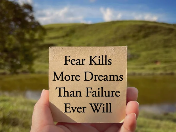 Palavras Motivacionais Inspiradoras Fear Kills More Dreams Failure Ever Escrito — Fotografia de Stock