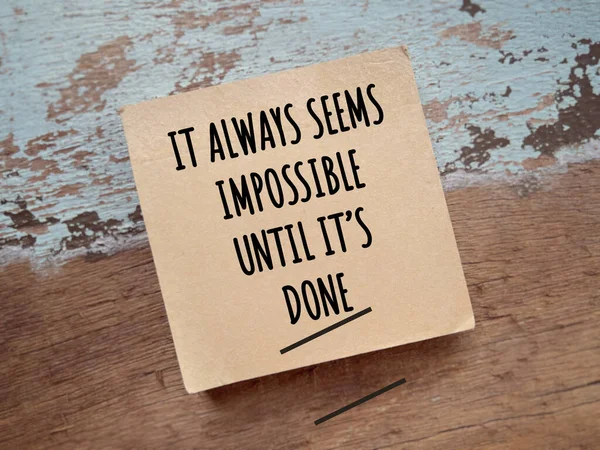 Motivational Inspirational Wording Always Seems Impossible Its Done Written Notepad — Stock Photo, Image