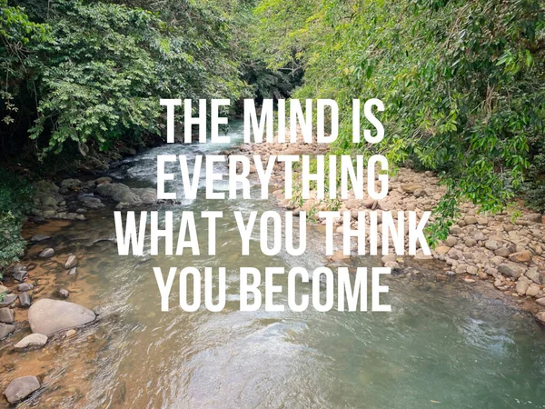 Inspirational Motivational Quote Mind Everything What You Think You Become — Stock Photo, Image