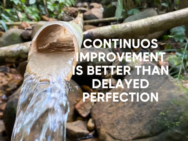 İlham verici motivasyon alıntısı - Sürekli gelişme gecikmiş mükemmellikten daha iyidir.
