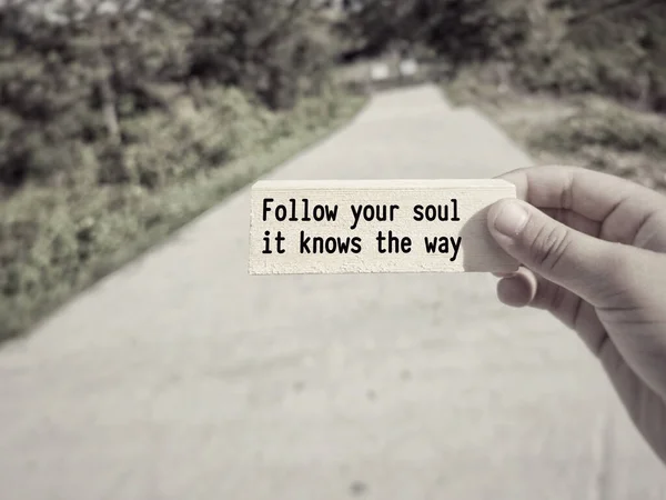 Inspirational Quote Follow Your Soul Knows Way Text Background — Stock Photo, Image