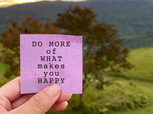 Do More Of What Makes You Happy, Inspirational Motivation Quote. Beautiful nature background.
