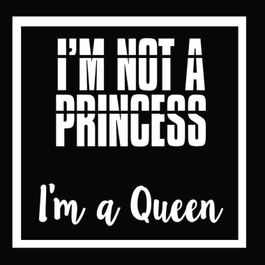 Ben prenses değilim. Yeni tarz tişört tasarımım (EPS vektörünü kontrol et).