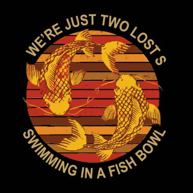 Biz sadece balık kabında yüzen iki mağlubuz (EPS vektörünü kontrol et)).