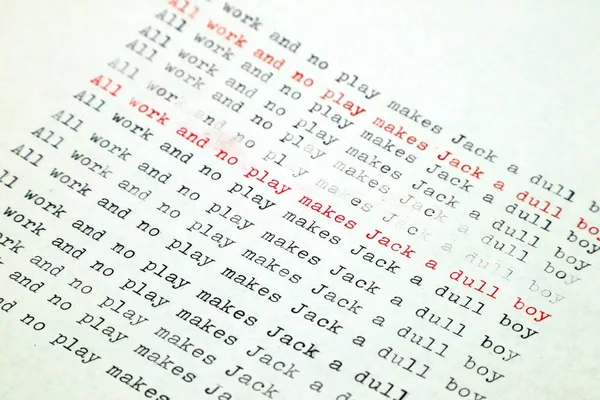 ALL WORK AND NO PLAY MAKES JACK A DULL BOY typed with an old vintage Typewriter