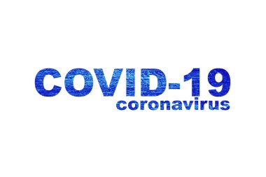 Coronavirus COVID-19 - 2019 Coronavirüs Hastalığı