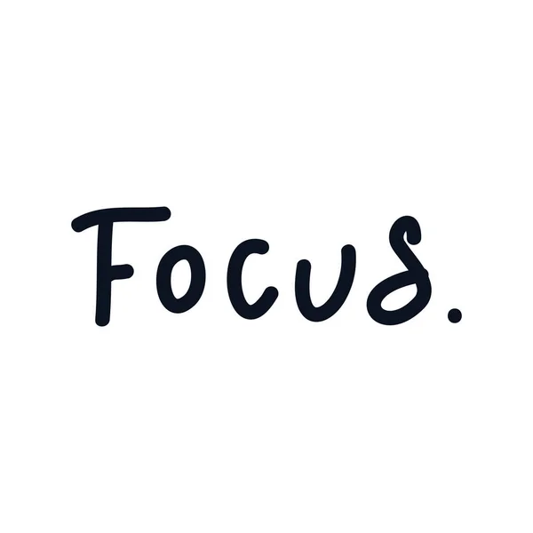 Focus Vector Inspirational Quote — Stock Vector
