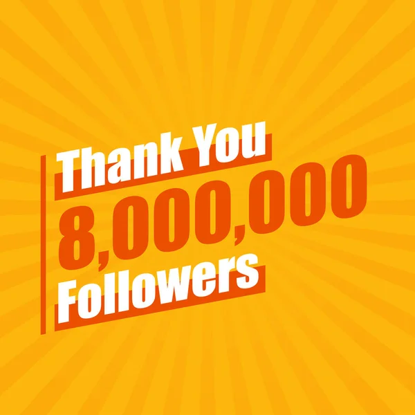 Dank 8000000 Followern Feiern Follower Modernes Buntes Design — Stockvektor