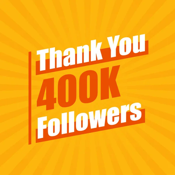 Thanks 400K Followers 400000 Followers Celebration Modern Colorful Design — Stock Vector
