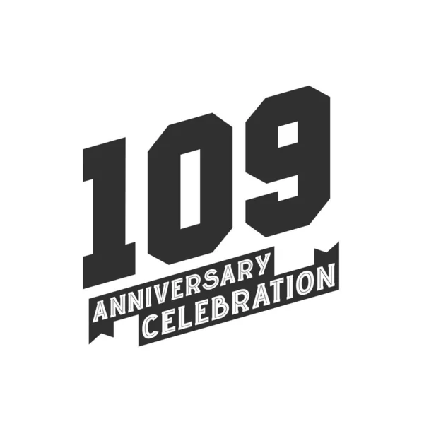 109 Anniversary Celebration Greetings Card 109Th Years Anniversary — Stock Vector