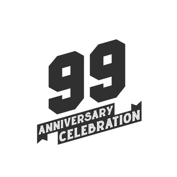 Anniversary Celebration Greetings Card 99Th Years Anniversary — Stock Vector