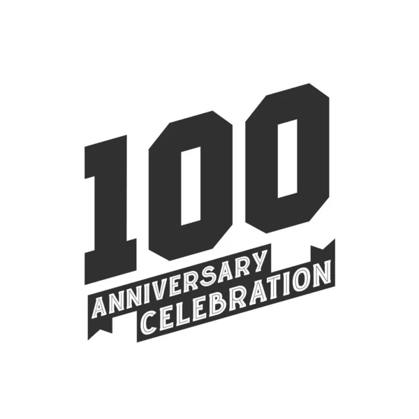 100 Anniversary Celebration Greetings Card 100Th Years Anniversary — Stock Vector