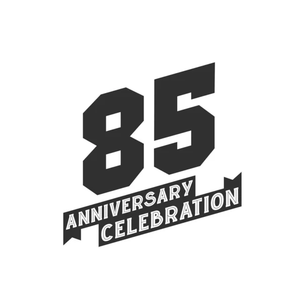 Anniversary Celebration Wenskaart 85Ste Verjaardag — Stockvector