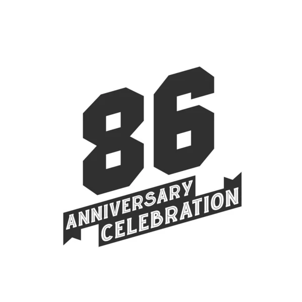 Aniversário Celebração Cartão Felicitações 86Th Anos Aniversário — Vetor de Stock