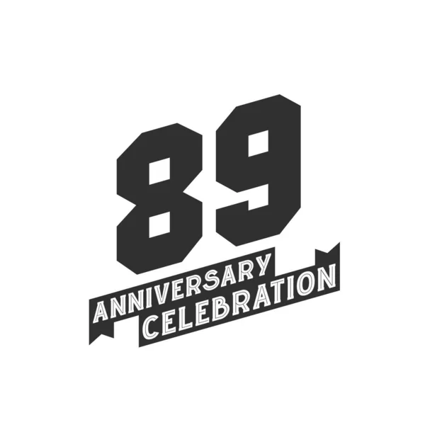 Anniversary Celebration Wenskaart 89Ste Verjaardag — Stockvector
