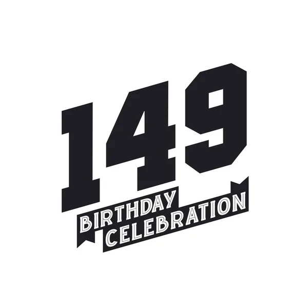 149 Поздравительных Открыток День Рождения 149 Лет — стоковый вектор