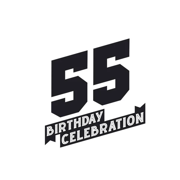 Verjaardag Viering Wenskaart 55Ste Verjaardag — Stockvector