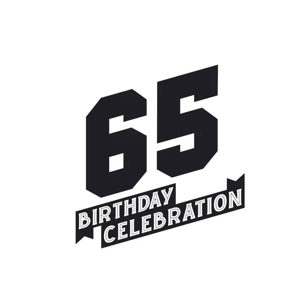Verjaardag Viering Wenskaart 65Ste Verjaardag — Stockvector