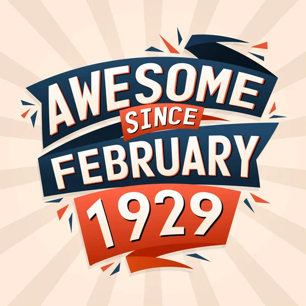 Şubat 1929 Dan Beri Müthiş Şubat 1929 Doğumlu Doğum Günü — Stok Vektör