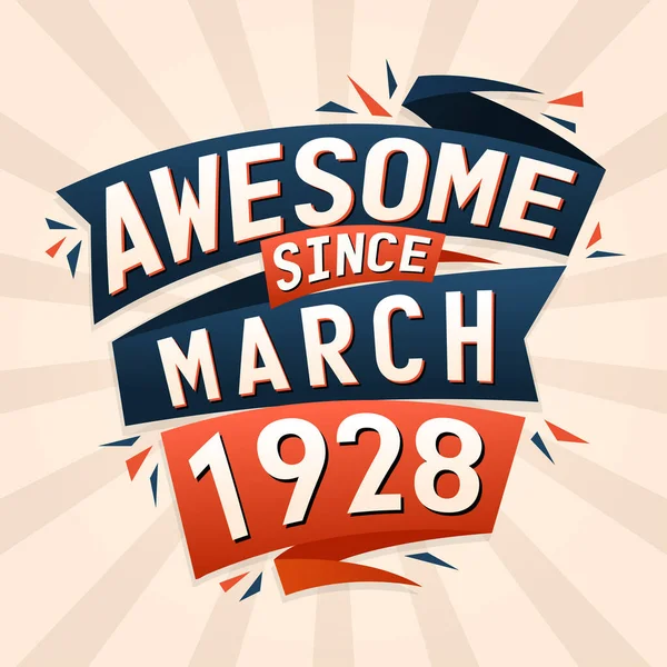Mart 1928 Den Beri Müthiş Mart 1928 Doğumlu Doğum Günü — Stok Vektör