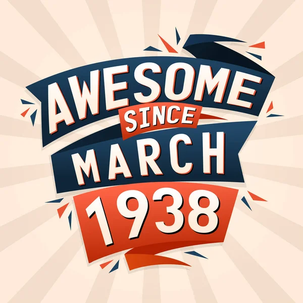 Mart 1938 Den Beri Müthiş Mart 1938 Doğumlu Doğum Günü — Stok Vektör