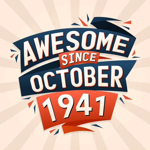 Niesamowite Października 1941 Urodzony Październiku 1941 Roku Projekt Wektora Urodzin — Wektor stockowy