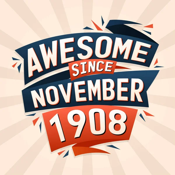 Awesome November 1908 Born November 1908 Birthday Quote Vector Design — Stock Vector