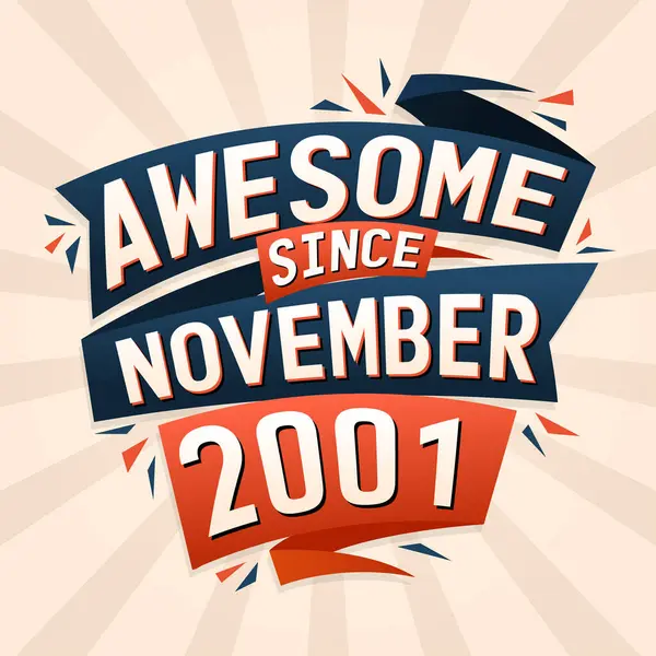 Awesome November 2001 Born November 2001 Birthday Quote Vector Design — Stock Vector