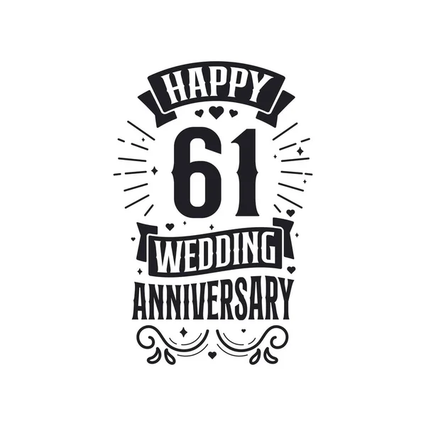 Años Aniversario Celebración Tipografía Diseño Feliz 61º Aniversario Boda Cita — Archivo Imágenes Vectoriales