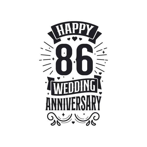 Anos Celebração Aniversário Tipografia Design Feliz 86Th Casamento Aniversário Citação — Vetor de Stock