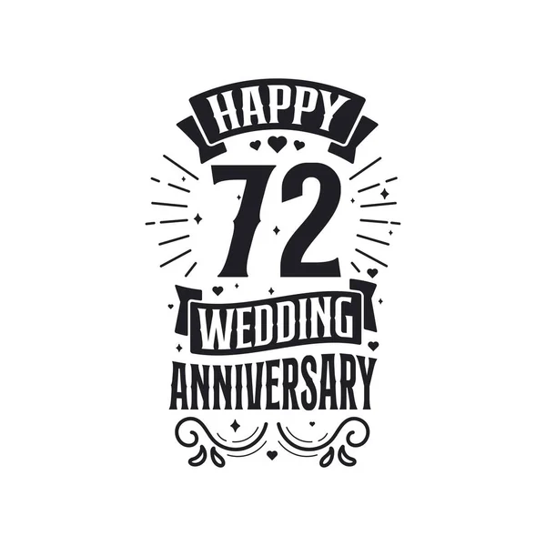 Years Anniversary Celebration Typography Design Happy 72Nd Wedding Anniversary Quote — Stock Vector