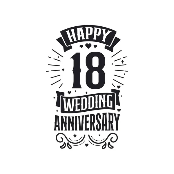 Years Anniversary Celebration Typography Design Happy 18Th Wedding Anniversary Quote — Stock Vector