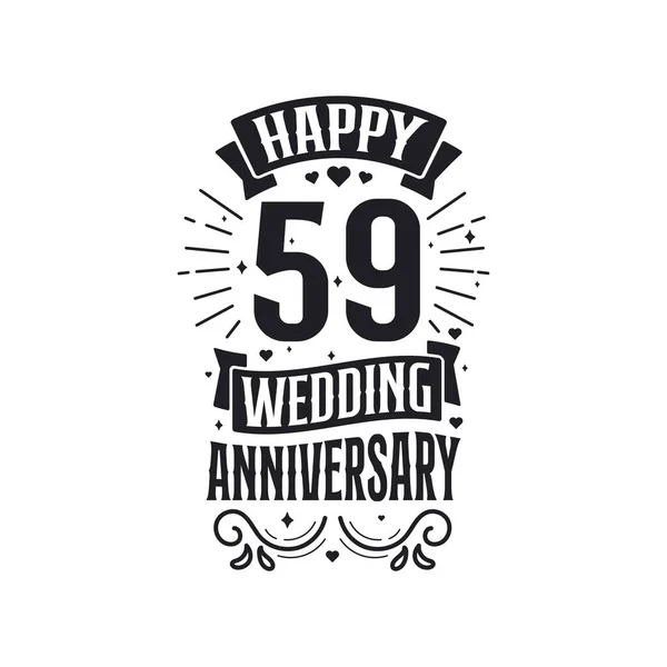Anni Anniversario Celebrazione Tipografia Design Felice 59Esimo Anniversario Matrimonio Citazione — Vettoriale Stock