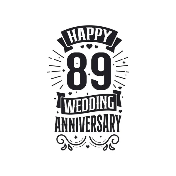 Years Anniversary Celebration Typography Design Happy 89Th Wedding Anniversary Quote — Stock Vector