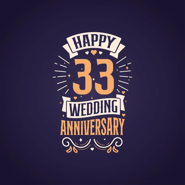 Χαρούμενη 33Η Επέτειος Γάμου Σχέδιο Γράμματα Χρόνια Εορτασμός Επέτειο Σχεδιασμός — Διανυσματικό Αρχείο