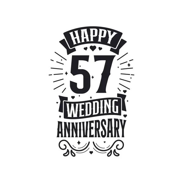 Anni Anniversario Celebrazione Tipografia Design Felice 57Esimo Anniversario Matrimonio Citazione — Vettoriale Stock