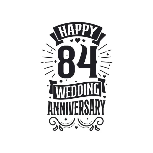 Jaar Jubileum Viering Typografie Ontwerp Happy 84Th Bruiloft Verjaardag Citaat — Stockvector
