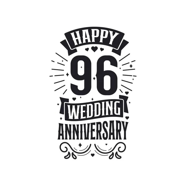 Years Anniversary Celebration Typography Design Happy 96Th Wedding Anniversary Quote — Stock Vector