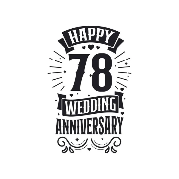 Anos Celebração Aniversário Tipografia Design Feliz 78Th Casamento Aniversário Citação —  Vetores de Stock