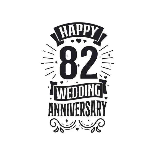 Years Anniversary Celebration Typography Design Happy 82Nd Wedding Anniversary Quote — Stock Vector