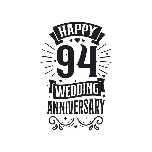 Años Aniversario Celebración Tipografía Diseño Feliz 94º Aniversario Boda Cita — Vector de stock