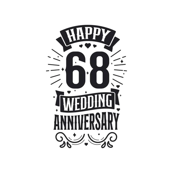 Anni Anniversario Celebrazione Tipografia Design Felice 68Esimo Anniversario Matrimonio Citazione — Vettoriale Stock