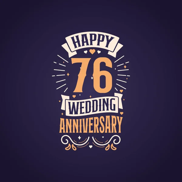 Feliz 76º Aniversario Boda Cita Diseño Letras Años Aniversario Celebración — Archivo Imágenes Vectoriales