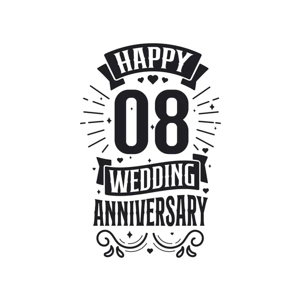 Anos Celebração Aniversário Tipografia Design Feliz 8Th Casamento Aniversário Citação —  Vetores de Stock