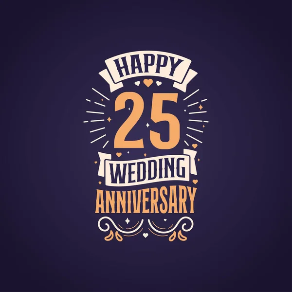 Χαρούμενη 25Η Επέτειος Γάμου Γράμματα Χρόνια Εορτασμού Της Επετείου Σχεδιασμός — Διανυσματικό Αρχείο