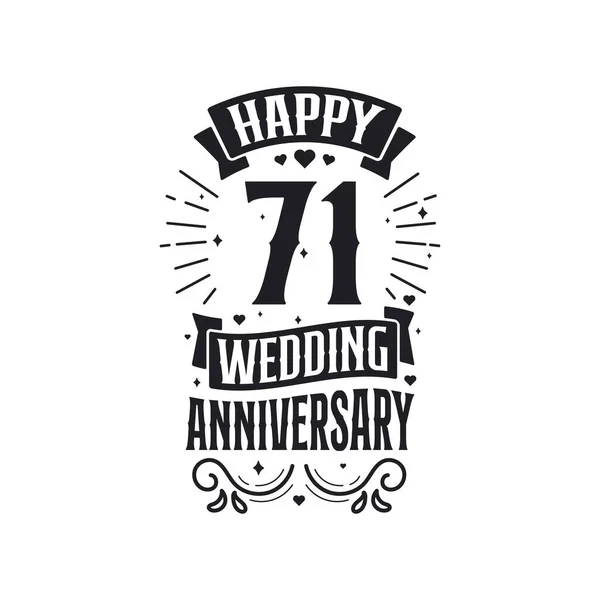 Anos Celebração Aniversário Tipografia Design Feliz 71St Casamento Aniversário Citação —  Vetores de Stock