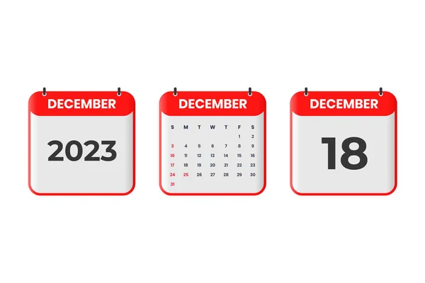 December 2023 Calendar Design 18Th December 2023 Calendar Icon Schedule — Stock Vector
